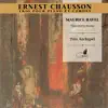 Trio Archipel - Chausson: Trio Pour Piano et Cordes - Ravel: Trio Pour Piano